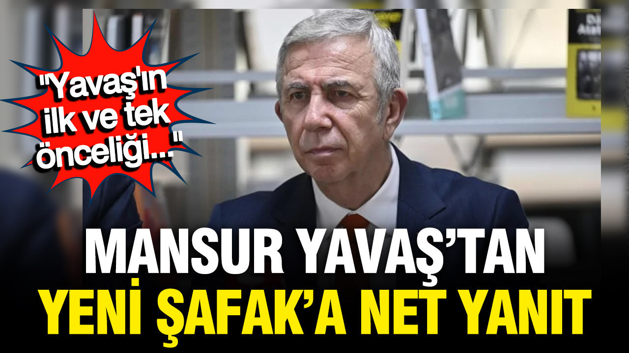 Mansur Yavaş’tan Yeni Şafak’a Yanıt: Adaylık Açıklamaları Asılsız mı?